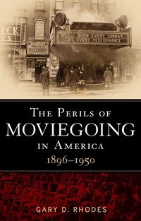 Produktbild: The Perils of Moviegoing in America