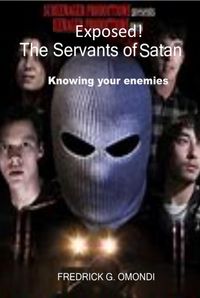 Produktbild: Exposed The Servants of Satan (VOL.1, #1)