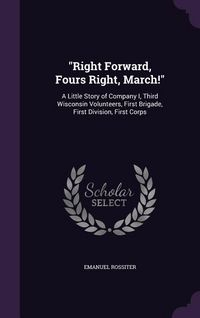Produktbild: "Right Forward, Fours Right, March!"