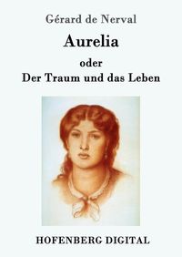 Produktbild: Aurelia oder Der Traum und das Leben