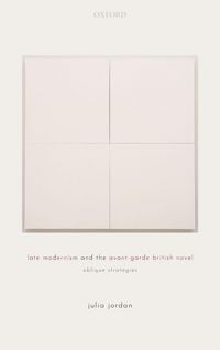 Produktbild: Late Modernism and the Avant-Garde British Novel