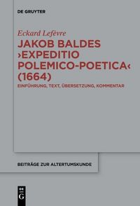 Produktbild: Jakob Baldes &rsaquo;Expeditio Polemico-Poetica&lsaquo; (1664)