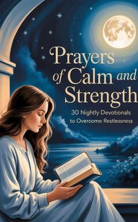 Produktbild: Prayers for Calm and Strength: 30 Nighttime Devotionals to Overcome Anxiety