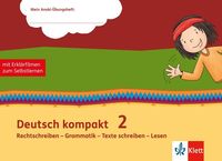 Deutsch kompakt 2. Rechtschreiben - Grammatik - Texte schreiben - Lesen 