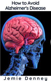 Produktbild: How to Avoid Alzheimer's Disease