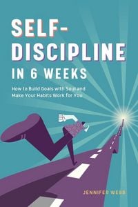 Produktbild: Self Discipline in 6 Weeks