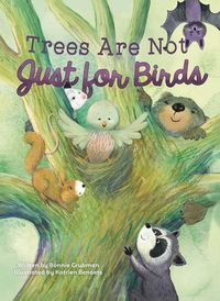 Produktbild: Trees Are Not Just for Birds