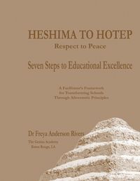 Produktbild: HESHIMA TO HOTEP Respect to Peace Seven Steps to Educational Excellence