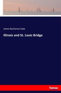 Produktbild: Illinois and St. Louis Bridge