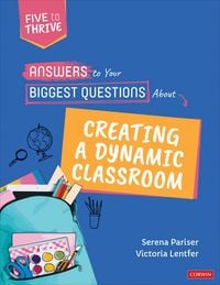 Produktbild: Answers to Your Biggest Questions About Creating a Dynamic Classroom