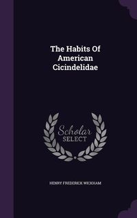 Produktbild: The Habits Of American Cicindelidae