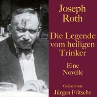 Produktbild: Joseph Roth: Die Legende vom heiligen Trinker