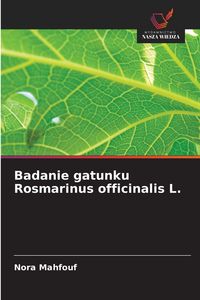 Produktbild: Badanie gatunku Rosmarinus officinalis L.