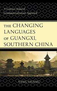 Produktbild: The Changing Languages of Guangxi, Southern China