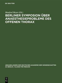 Produktbild: Berliner Symposion &uuml;ber Anaesthesieprobleme des offenen Thorax