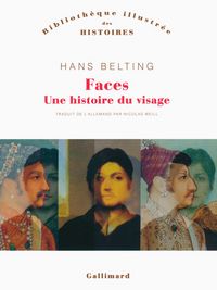 Produktbild: Faces : une histoire du visage
