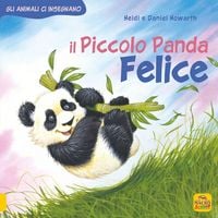 Produktbild: Il piccolo Panda Felice. Gli animali ci insegnano