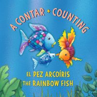 Produktbild: El Pez Arco&iacute;ris: A Contar / The Rainbow Fish: Counting