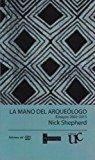 Produktbild: La mano del arqueologo