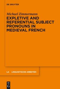 Produktbild: Expletive and Referential Subject Pronouns in Medieval French