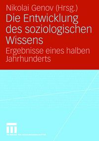 Produktbild: Die Entwicklung des soziologischen Wissens