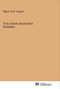 Produktbild: Von einem deutschen Soldaten