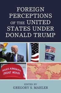 Produktbild: Foreign Perceptions of the United States under Donald Trump