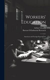 Produktbild: Workers' Education; American and Foreign Experiments