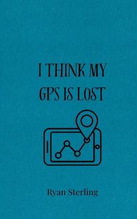 Produktbild: I Think My GPS is Lost