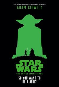 Produktbild: Star Wars: The Empire Strikes Back: So You Want to Be a Jedi?