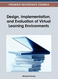 Produktbild: Design, Implementation, and Evaluation of Virtual Learning Environments