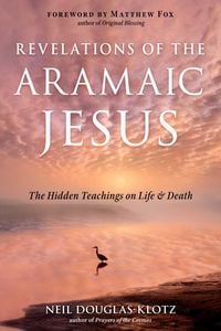 Produktbild: Revelations of the Aramaic Jesus