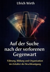 Produktbild: Auf der Suche nach der verlorenen Gegenwart