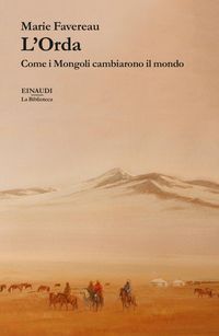 Produktbild: L' Orda. Come i Mongoli cambiarono il mondo