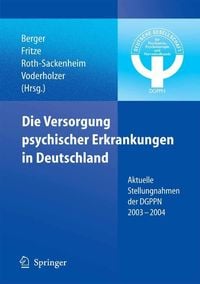 Produktbild: Die Versorgung psychischer Erkrankungen in Deutschland