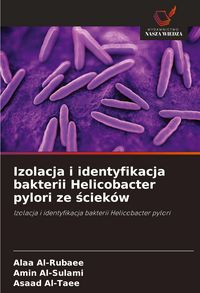 Produktbild: Izolacja i identyfikacja bakterii Helicobacter pylori ze &iquest;ciek&oacute;w