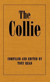 Produktbild: The Collie Or Sheepdog In Show And Work - Its History & Origins
