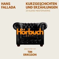 Produktbild: Hans Fallada: Kurzgeschichten und Erz&auml;hlungen. 23 kleine Meisterwerke.
