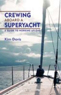 Produktbild: Crewing Aboard A Superyacht