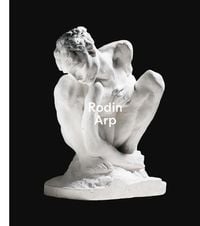 Bild vom Artikel Rodin / Arp vom Autor Raphaël Bouvier