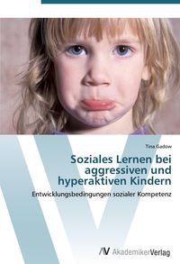 Produktbild: Soziales Lernen bei aggressiven und hyperaktiven Kindern