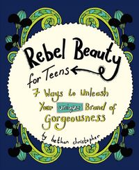 Produktbild: Christopher, B: Rebel Beauty for Teens