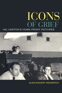 Produktbild: Nemerov, A: Icons of Grief - Val Lewton;s Home Front Picture