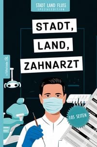 Produktbild: Stadt, Land, Zahnarzt - 105 Seiten - Stadt-Land-Fluss-Spezialedition f&uuml;r Zahn&auml;rzte