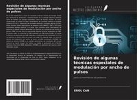 Produktbild: Revisi&oacute;n de algunas t&eacute;cnicas especiales de modulaci&oacute;n por ancho de pulsos