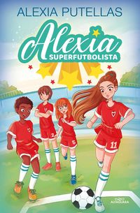 Produktbild: Alexia Y Las Promesas del F&uacute;tbol / Alexia and the Young Promising Soccer Players
