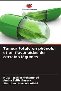 Produktbild: Teneur totale en ph&eacute;nols et en flavono&iuml;des de certains l&eacute;gumes