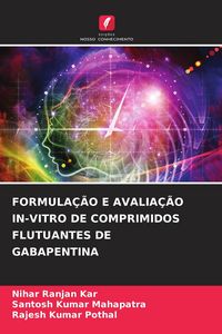 Produktbild: Formula&ccedil;&atilde;o E Avalia&ccedil;&atilde;o in-Vitro De Comprimidos Flutuantes De Gabapentina