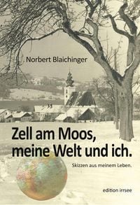 Produktbild: Zell am Moos, meine Welt und ich.