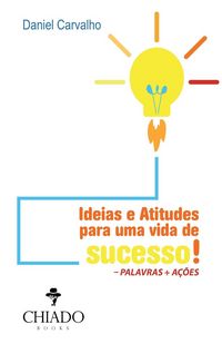 Produktbild: Ideias e atitudes para uma vida de sucesso!